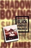 Shadowboxing: Representations of Black Feminist Politics