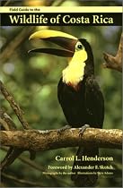 Field Guide to the Wildlife of Costa Rica (Corrie Herring Hooks Series)