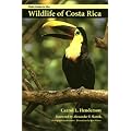 Field Guide to the Wildlife of Costa Rica (Corrie Herring Hooks Series)