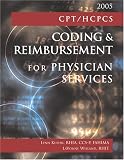 CPT/HCPCS Coding and Reimbursement for Physician Services, 2005 Edition, with Answers
