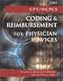CPT/HCPCS Coding and Reimbursement for Physician Services, 2005 Edition, with Answers