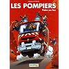 Les Pompiers, Tome 4 : Potes au feu