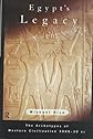 Egypt's Legacy: The Archetypes of Western Civilization 3000-30 BC