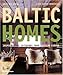 Baltic Homes: Inspirational Interiors from Northern Europe