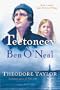 Teetoncey and Ben O'Neal (Taylor, Theodore, Cape Hatteras Trilogy.)