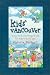Book Kids' Vancouver: Things to Do and Things to See for Kids of Every Age!