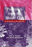 Polymers From the Inside Out: An Introduction to Macromolecules