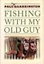 Fishing With My Old Guy