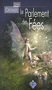 Le Parlement des fées, Tome 1 : L'orée des bois