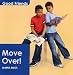 Move Over! (Good Friends)