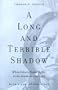 A Long and Terrible Shadow: White Values, and Native Rights in the Americas Since 1492