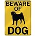 pug27  - BEWARE OF PUG PARKING SIGN DOG