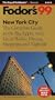 New York City '99: The Complete Guide to the Big Apple, with Great Walks, Dining, Shopping and Nigh tlife (Fodor's Gold Guides)
