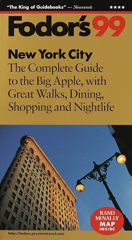 City Travel Guides Discounted  Books : New York City '99: The Complete Guide to the Big Apple, with Great Walks, Dining, Shopping and Nigh tlife