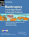 Bankruptcy: Is It the Right Solution to Your Debt Problems? Second Edition Robin Leonard