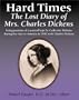 Hard Times: The Lost Diary of Mrs. Charles Dickens