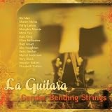 La Guitara: Gender Bending Strings