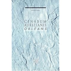 Cenabum, Aurelianis, Orl�ans