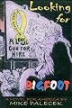 Looking for Bigfoot: A New Novel for America