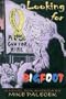 Looking for Bigfoot: A New Novel for America
