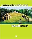 Sustainable Architecture: Low Tech Houses