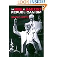 The Rise of Baptist Republicanism (Choice Outstanding Academic Book) by Oran Smith