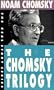 The Chomsky Trilogy: The Prosperous Few / Secrets, Lies / What Uncle Sam Really Wants (Real Story)