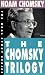 The Chomsky Trilogy: "Secrets, Lies and Democracy", "Prosperous Few and the Restless Many", "What Uncle Sam Really Wants" (Real Story)