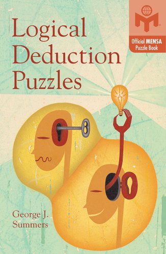  : Logical Deduction Puzzles (Official Mensa Puzzle Book) (Official Mensa Puzzle Book)