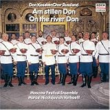 Am stillen Don - Don Kosakenchor Russland