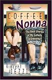 Coffee With Nonna: The Best Stories of My Catholic Grandmother
