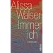 Immer ich: Erz�hlung