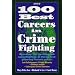 100 Best Careers in Crime Fighting 1E