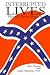 Interrupted Lives: Hood's Texas Brigade