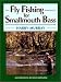 Fly Fishing for Smallmouth Bass