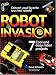 Books : Robot Invasion: 7 Cool and Easy Robot Projects