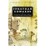 Jonathan Edwards: A Guided Tour of His Life and Thought