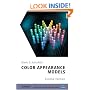 Color Appearance Models (The Wiley-IS&T Series in Imaging Science and Technology)