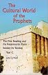 The Cultural World of the Prophets: The First Reading and the Responsorial Psalm, Sunday by Sunday, Year C