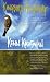 Kingbird Highway: The Story of a Natural Obsession That Got a Little Out of Hand