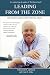 Book Leading from the Zone: How Authentic Leaders Achieve Exceptional Results