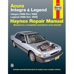Acura Legend and Integra Automotive Repair Manual (Haynes Automotive Repair Manuals)