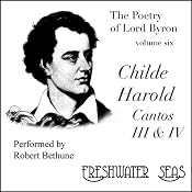The Poetry of Lord Byron, Volume VI: Childe Harold, Cantos III & IV | George Gordon, Lord Byron