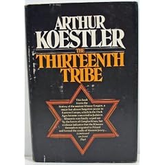 The Thirteenth Tribe: Khazar Empire and Its Heritage