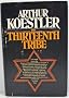 The Thirteenth Tribe: Khazar Empire and Its Heritage