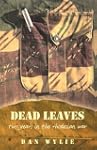 Dead Leaves: Two Years in the Rhodesi...