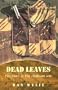 Dead Leaves: Two Years in the Rhodesian War