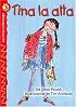 Tina la alta (Tall Tilly), Level 3 (Lightning Readers (Spanish))