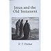 Jesus and the Old Testament