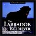   - The Labrador Retriever: The Dog That Does It All (Howell's Best of Breed Library)